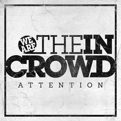 We Are The In Crowd Stream New Single
